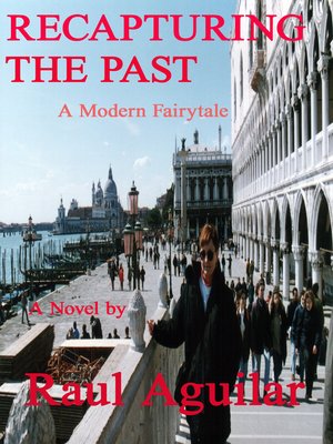 cover image of Recapturing the Past a Modern Fairytale